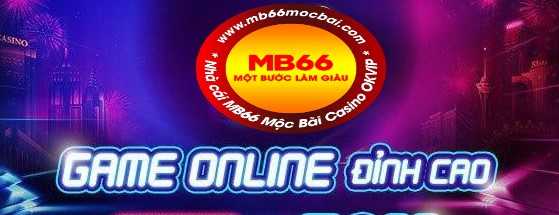 Lý do mocbai66 được nhiều anh em tin tưởng lựa chọn